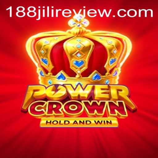 Unveiling PowerCrown: The Thrilling New Game by 188JILI